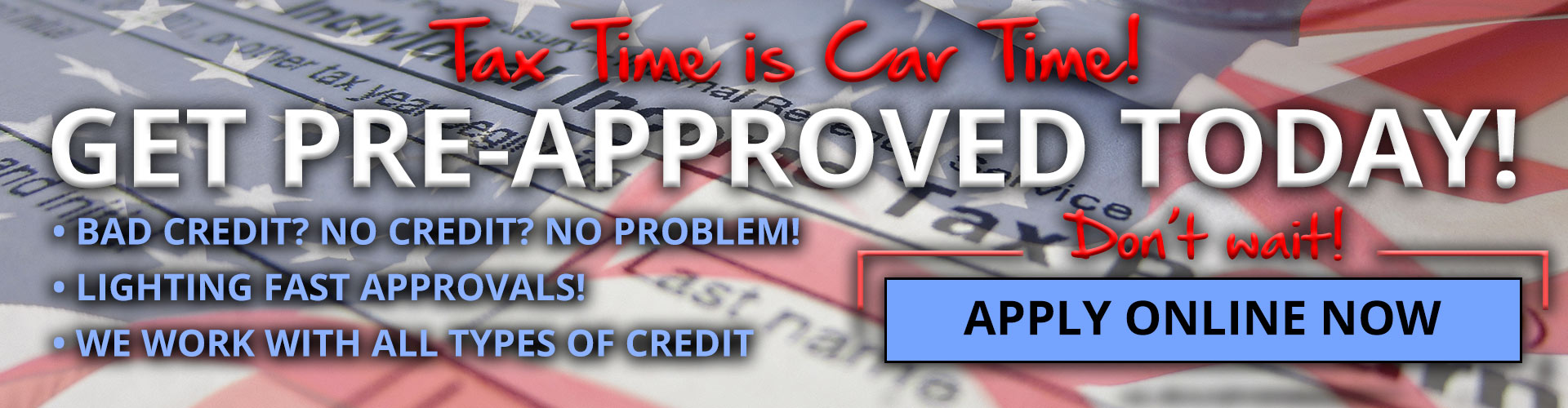 Tax Time is Car Time Get Pre-Approved